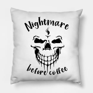 Nightmare - Funny cute Skeleton Before Coffee Fall Autumn Halloween Pillow