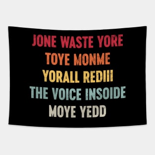 Funny Jone Waste Yore Toye Monme Yorall Rediii The Voice Insoide Moye Yedd - Sunset Tapestry