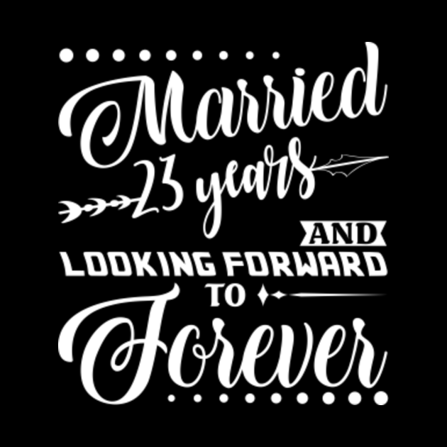 Married 23 Years Shirt For 23rd Wedding Anniversary - 23rd Wedding