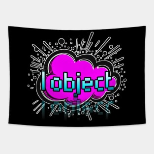 I Object - Trendy Gamer - Cute Sarcastic Slang Text - Social Media - 8-Bit Graphic Typography Tapestry