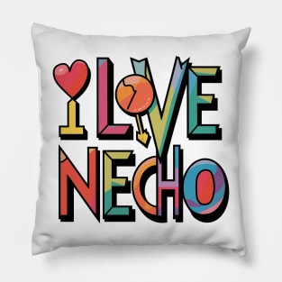 i love necho Pillow