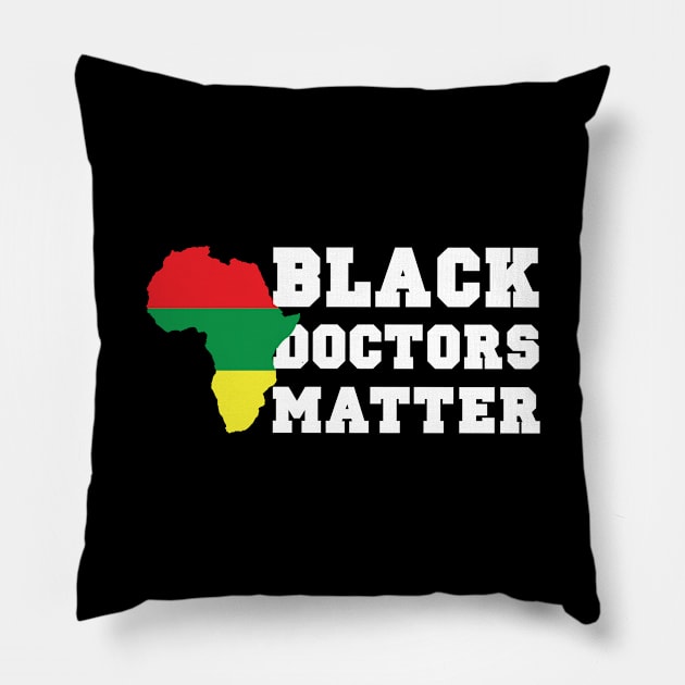 Black Doctors Matter History Month African Pride BHM Nurse School Graduate 2020 Pillow by Shirtsurf