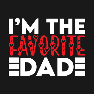 Funny Favorite Dad Birthday Gift T-Shirt