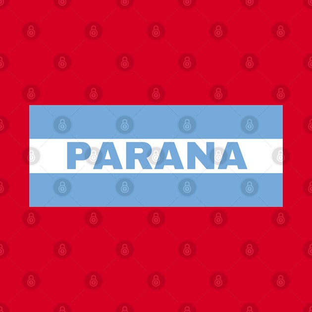 Parana City in Argentine Flag Colors by aybe7elf