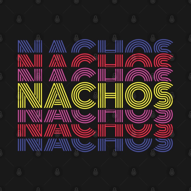 Nachos 80s Retro National Nachos Day by Krishnansh W.