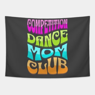 retro Dance Competition Mom Club Tapestry