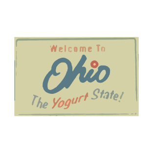 Ohio The Yogurt State T-Shirt