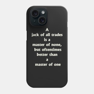 Who is jack of all trades? Phone Case