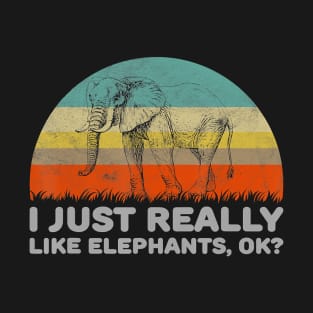 Funny I Just Really Like Elephants Ok T-Shirt