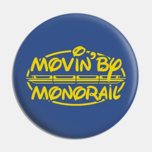 Movin By Monorail Pin