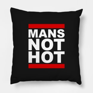 Man's Not Hot Pillow