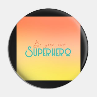 Be your own superhero quote art, gradient art Pin