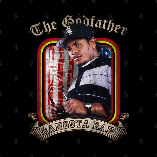 The Godfather of Gangsta Rap by Fashion Sitejob