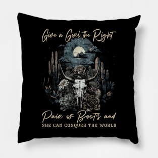 Give A Girl The Right Pair Of Boots & She Can Conquer The World Skull Flowers Graphic Pillow