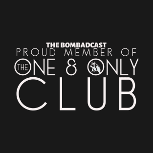 Proud Member of The One And Only Club T-Shirt