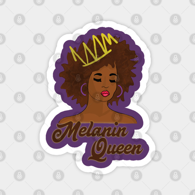 Melanin Afro Queen Art Drawing Melanin Magnet Teepublic