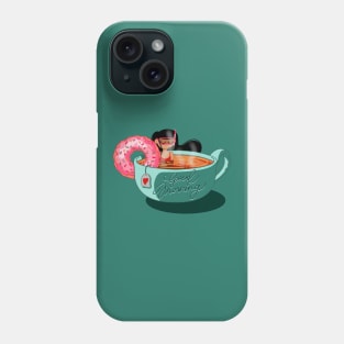 GOOD MORNING Phone Case