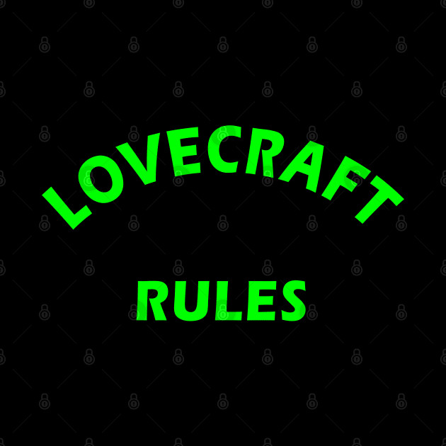 H.P. Lovecraft Rules by Lyvershop