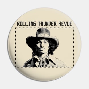 Rolling Thunder Revue Pin