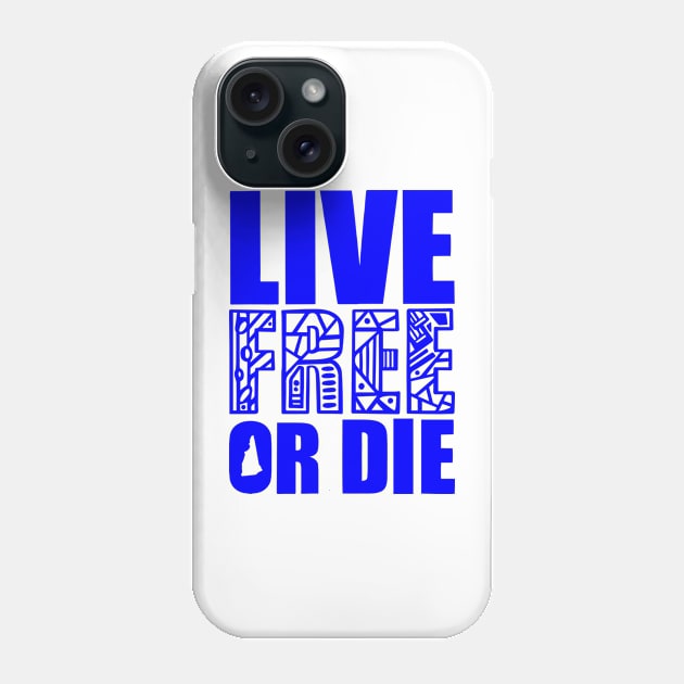 Live Free or Die Phone Case by kk3lsyy