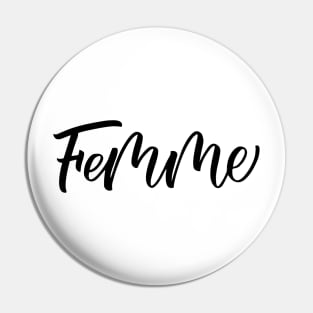 Femme Life Script Pin