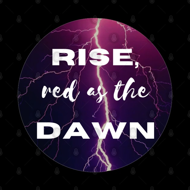 Rise Red As The Dawn by RockyCreekArt