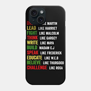 Dream Like Martin Lead Like Harriet Black History Month Gift Phone Case