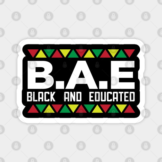 B.A.E. Black and Educated, African American, BLM, Black Pride Magnet by UrbanLifeApparel