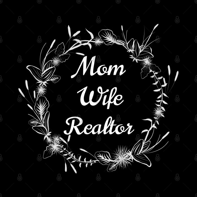 Mom Wife Realtor by The Favorita