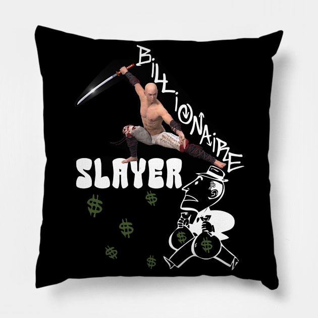 Billionaire Slayer Samurai Warrior Political Design Pillow by CharJens