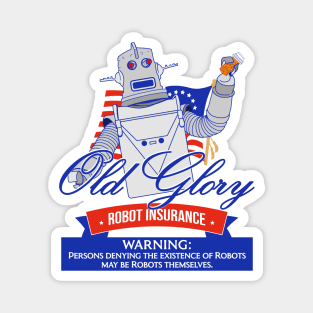 Old Glory Robot Insurance / 90s SNL Commercial Magnet