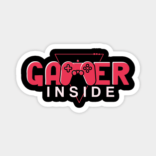 Gamer Inside , All games inside me Magnet