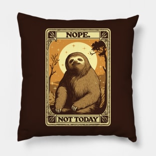 Not Today Sloth - Retro Style Design Pillow