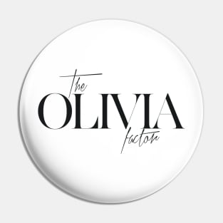 The Olivia Factor Pin