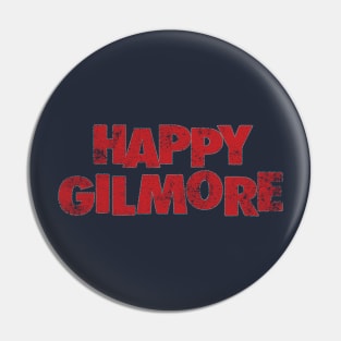 Happy Gilmore Retro Typography Design Pin