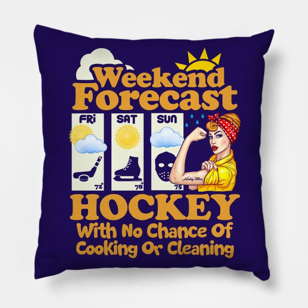 Weekend Forecast: Hockey With No Chance of Cooking or Cleaning Pillow by Jamrock Designs