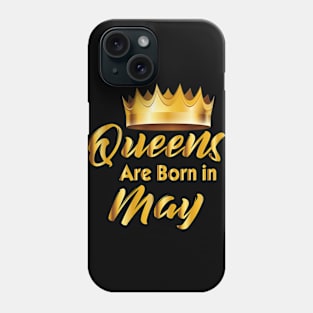 Queens are born in may t-shirts Phone Case