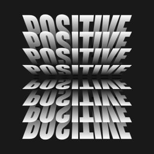 Positive T-Shirt