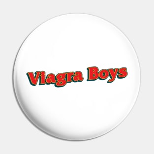 Typography Design Viagra Boys Pin