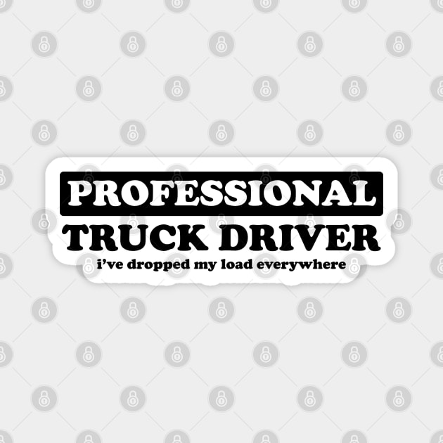 Professional Truck Driver - Humor Magnet by albinochicken