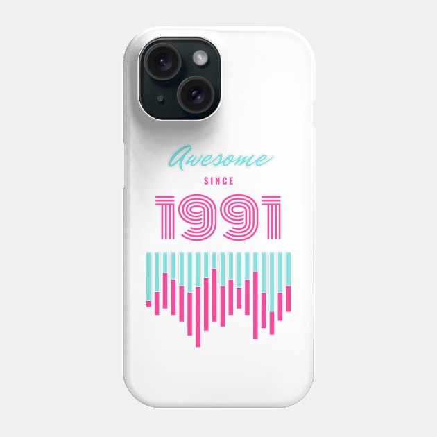 Awesome Since 1991, 30 years old, 30th Birthday Gift Phone Case by LifeSimpliCity