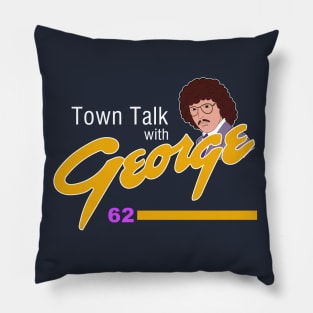 Town Talk with George Newman Pillow