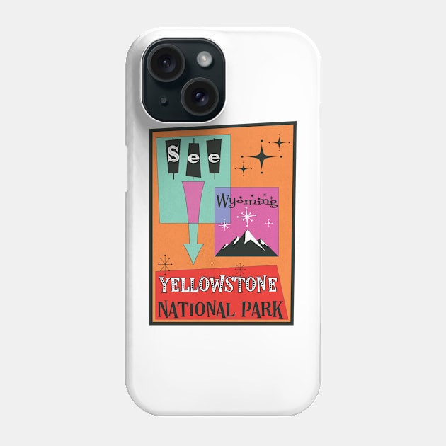 Yellowstone National Park California Retro Mid Century Atomic Age Phone Case by TravelTime