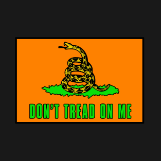 Dont tread on me - Construction safety orange sticker T-Shirt