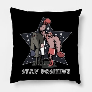 Stay Positive any time Pillow