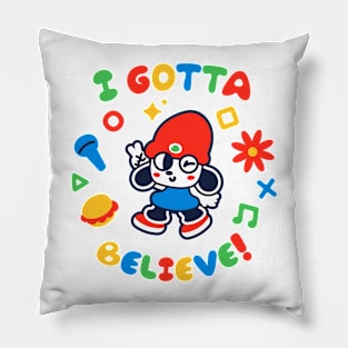 Gotta Believe Pillow