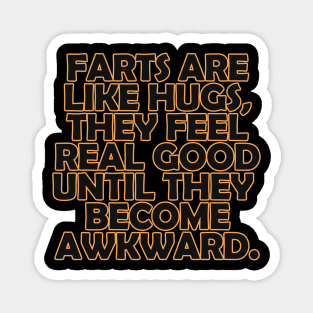 FARTS AND HUGS Magnet