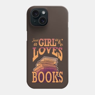 just a girl who loves books Phone Case