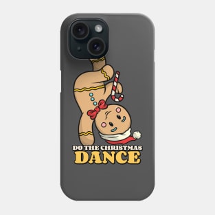 Do the Christmas Dance Phone Case