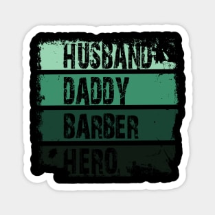 husband daddy barber hero Magnet